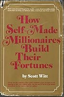 How Self-Made Millionaires Build Their Fortunes 0134321383 Book Cover