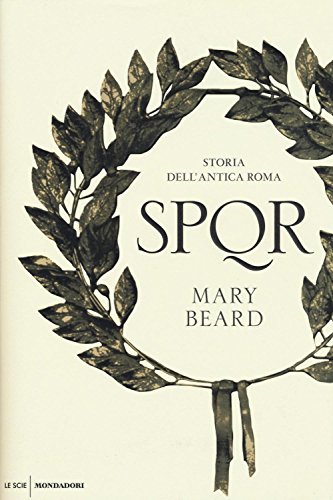 SPQR. Storia dell'antica Roma (Italian Edition) 8804663243 Book Cover