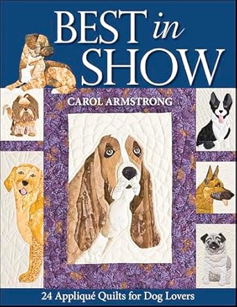 Best in Show: 24 Appliqué Quilts for Dog Lovers (English Edition)