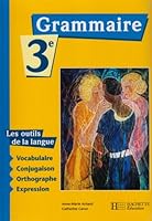 Les Outils de la langue : Grammaire, 3e 2011253500 Book Cover