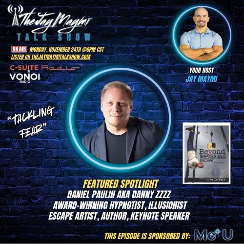 The Jay Maymi Talk Show 11/24/25&mdash;#172 "Tackling Fear" copertina