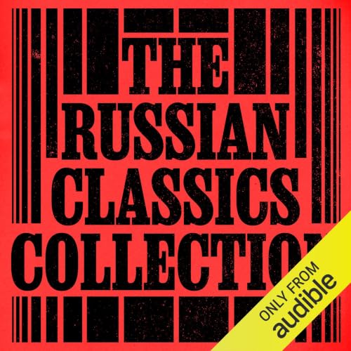 The Russian Classics Collection: 10+ Novels and Stories from Tolstoy, Dostoyevsky, Chekhov, Gogol, Turgenev, & More coper
