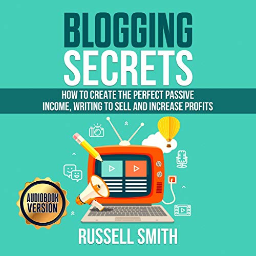 Blogging Secrets by Russell Smith episode artwork