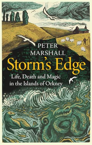 STORMS EDGE HB: Life, Death and Magic in the Islands of Orkney