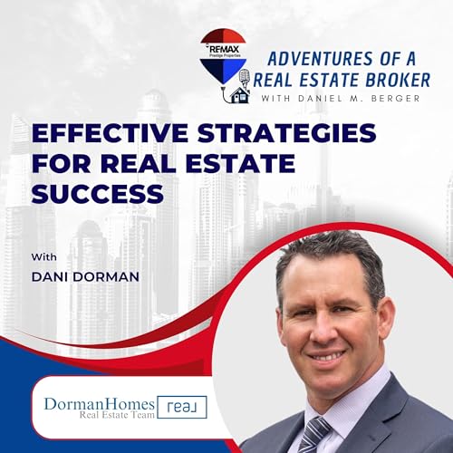 Effective Strategies for Real Estate Success in Today's Market - EP 48