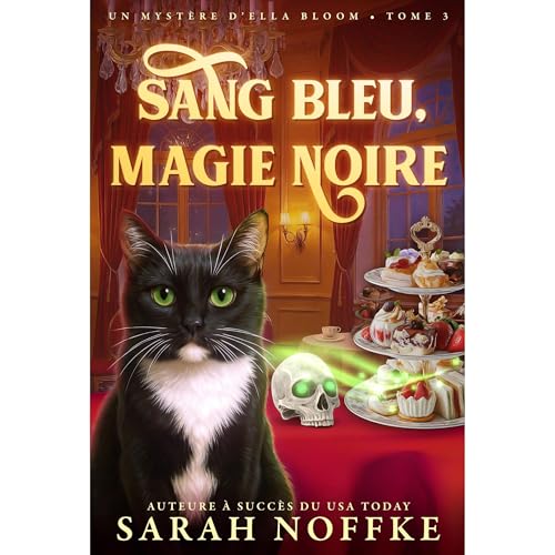 Sang Bleu, Magie Noire: Un myst&egrave;re cosy et paranormal Audiolibro Por Sarah Noffke arte de portada