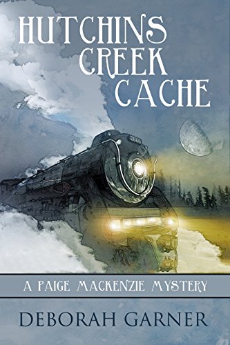 Hutchins Creek Cache (A Paige MacKenzie Mystery Book 4)