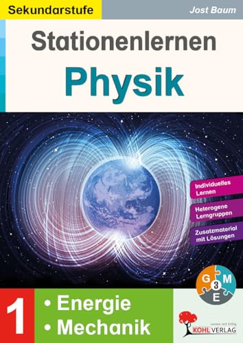 Stationenlernen Physik Band 1 Energie Mechanik Sekundarstufe Klasse 5 bis 10 dreifach differenziert | Hebel Flaschenzug Kräfte Energieformen Newton | ... altersgerecht vermitteln im 5.-6. Schuljahr