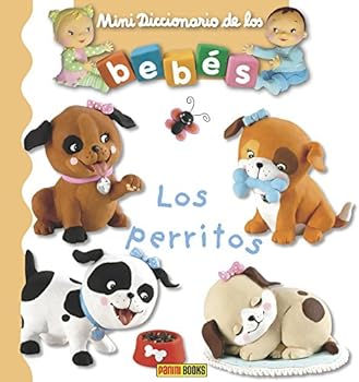 Hardcover LOS PERRITOS-MINI DICCIONARIO BEBES [Castillian] Book