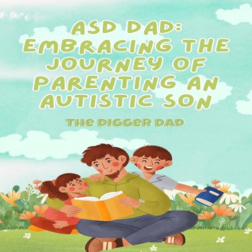 ASD Dad | TheDiggerDad episode artwork