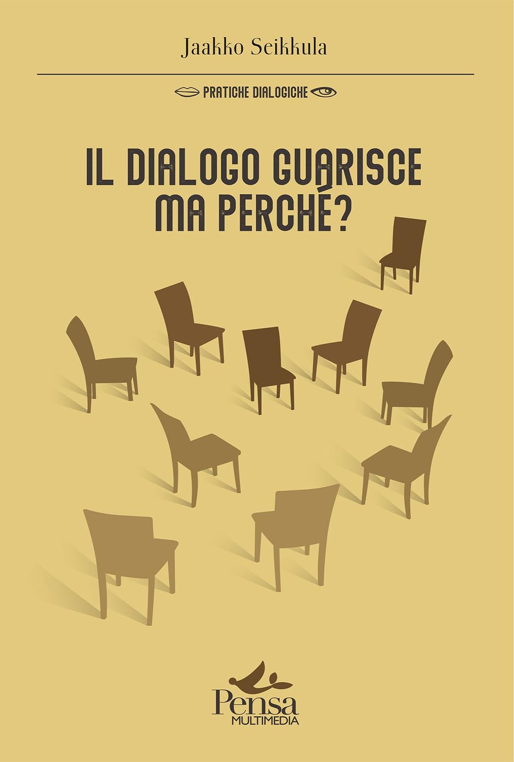 Il Dialogo Guarisce, Ma Perché? - 4