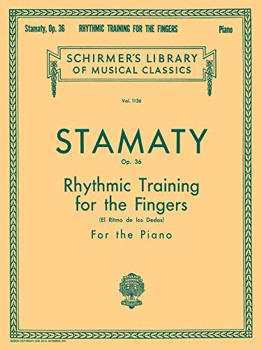 Rhythmic Training for the Fingers, Op. 36: Piano Technique