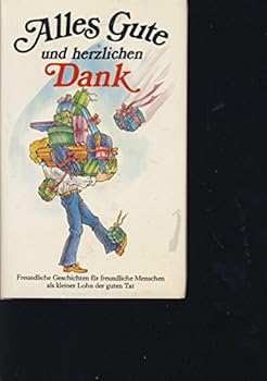 Hardcover Alles Gute und herzlichen Dank [German] Book