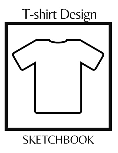 Tshirt Design Sketchbook: Large Front and Back Figure Templates for Easily Sketching Your T-Shirt Design Styles and Building Your Portfolio | Design Templates For T-shirt Designer |