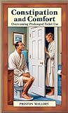Constipation and Comfort: Overcoming Prolonged Toilet Use