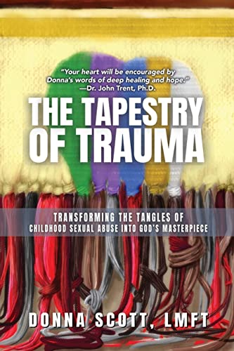 The Tapestry of Trauma: Transforming the Tangles of Childhood Sex...