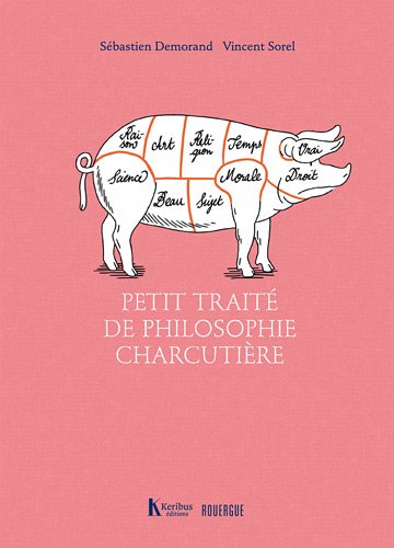 Petit traité de philosophie charcutière Petit traité de philosophie charcutière