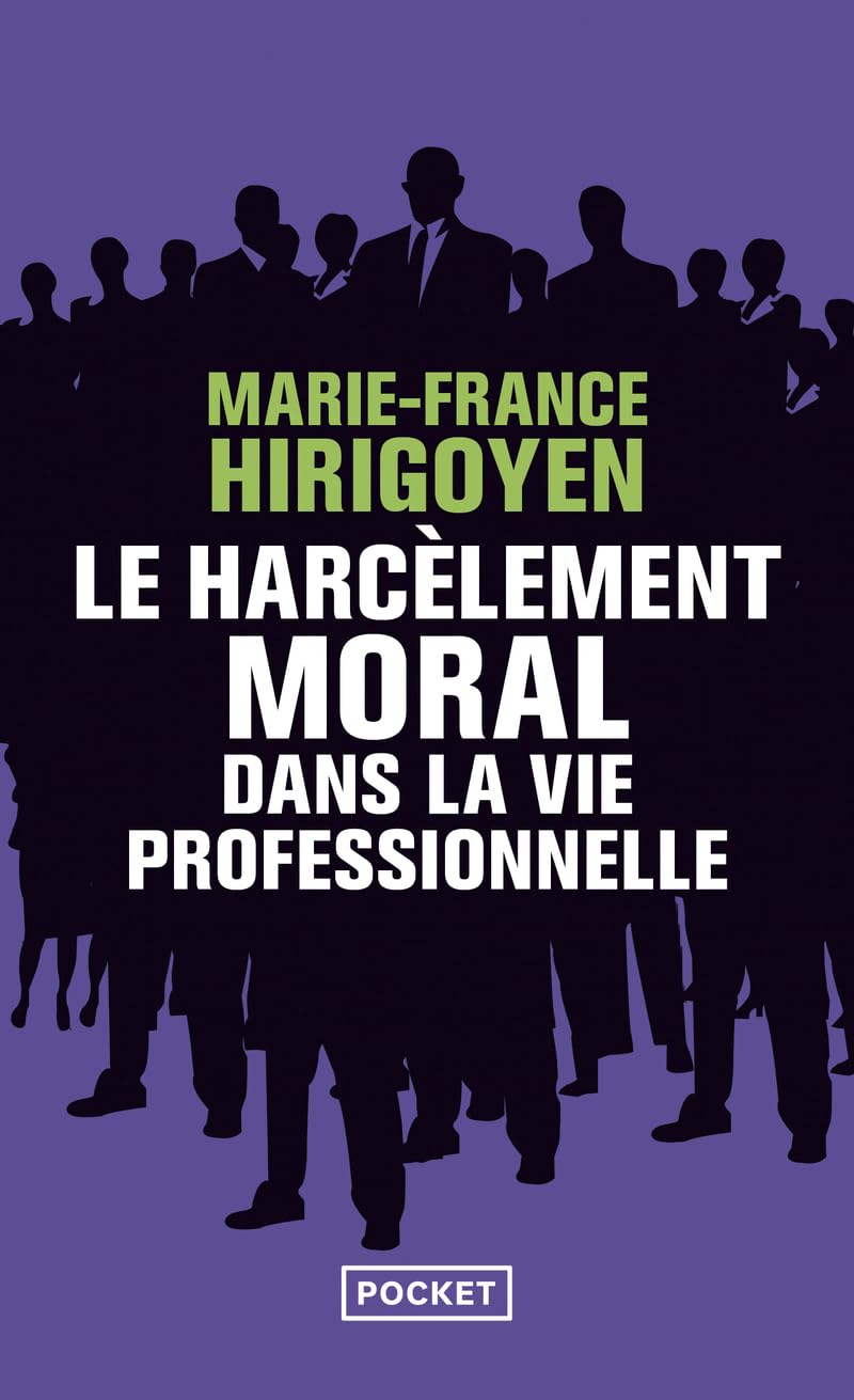 Le harcèlement moral dans la vie professionnelle (Docs/récits/essais)