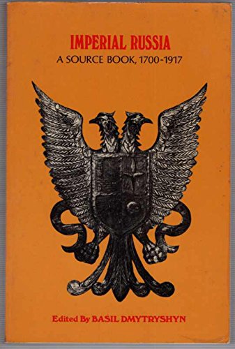 Imperial Russia a Source Book 1700-1917 0030559006 Book Cover