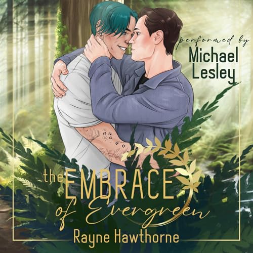 The Embrace of Evergreen by Rayne Hawthorne episode artwork