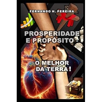 Capa do livro PROSPERIDADE E PROPÓSITO: O MELHOR DA TERRA! (Portuguese Edition)