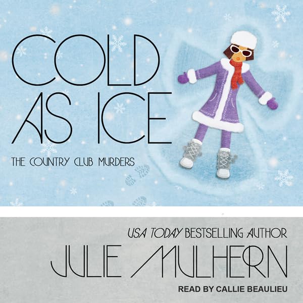 Cover art for Cold as Ice: Country Club Murders, Book 6