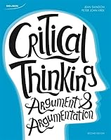 Critical Thinking: Argument & Argumentation 017666100X Book Cover