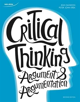 Paperback Critical Thinking : Argument and Argumentation Book