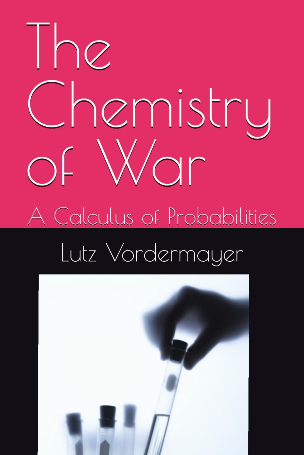 The Chemistry of War: A Calculus of Probabilities
