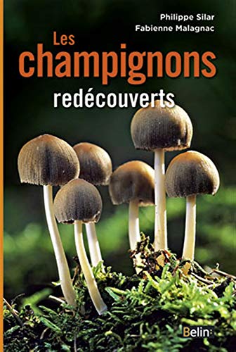 Télécharger Les champignons redécouverts PDF Ebook En Ligne