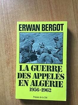 Paperback La guerre des appelés en Algérie 1956-1962 (Troupes de choc) (French Edition) [French] Book