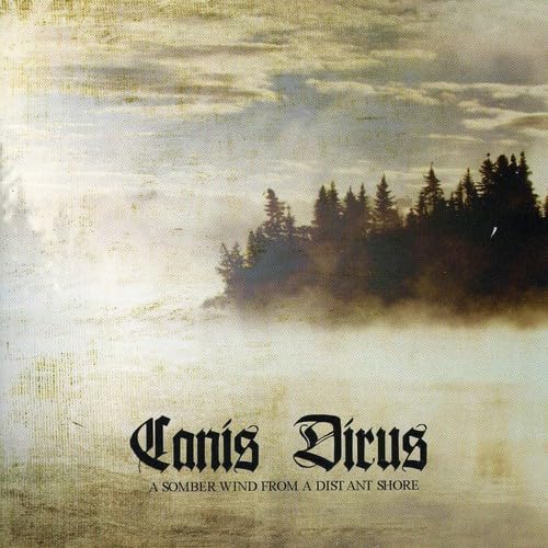 Canis Dirus A Somber Wind From A Distant.. CD New 768586013721