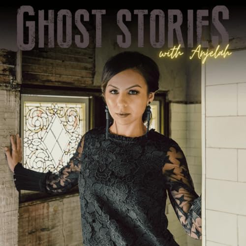 Ghost Stories with Anjelah cover art