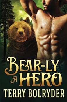 Paperback Bear-ly a Hero (Bear Claw Security) Book