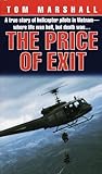 The Price of Exit: A True Story of Helicopter Pilots in Vietnam