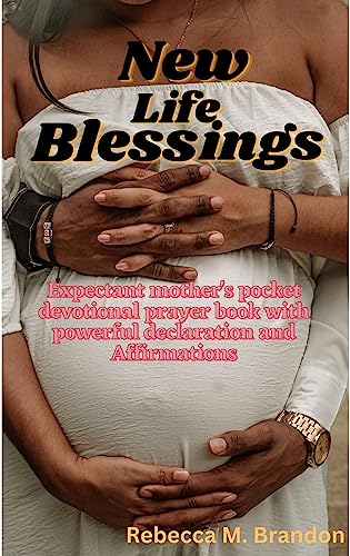 New Life Blessings: Expectant mother's pocket devotional prayer book with