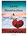 Love, Heartaches & Pain