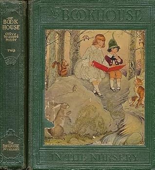 My Bookhouse (6 Volume set) - In the Nursery, Through Fairy Halls, Up One Pair of Stairs, The Treasure Chest, From the Tower Window, & The Latch Key