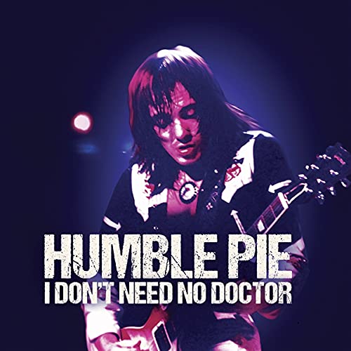 Album Art for I Don't Need No Doctor by Humble Pie