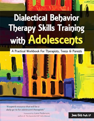 Dialectical Behavior Therapy Skills Training with Adolescents