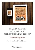 La obra de arte en la era de su reproducibilidad técnica