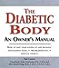 The Diabetic Body: An Owner's Manual