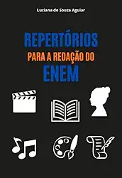 REPERTÓRIOS PARA A REDAÇÃO DO ENEM