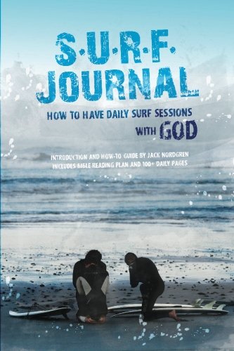 S.U.R.F Journal: How to Have Daily Surf Sessions with God