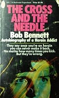 The cross and the needle: Autobiography of a heroin addict B0006Y43XA Book Cover