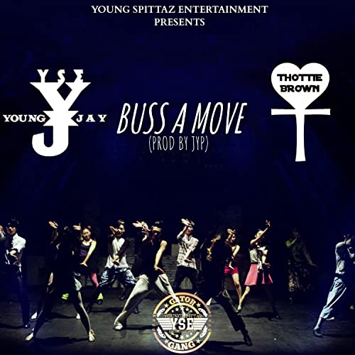 BUSS A MOVE by YSE Young Jay feat. Thottie Brown on Amazon Music Unlimited