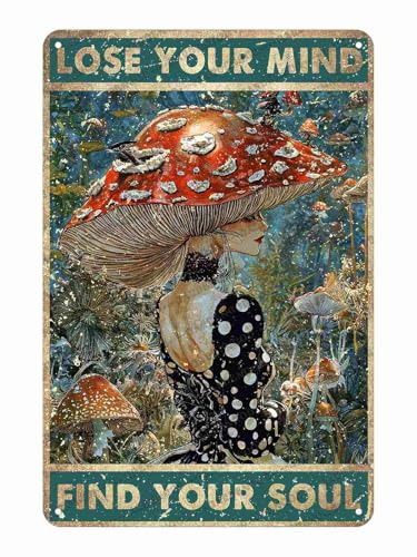 Vintage Mushrooms Hunter Metal Sign Lose Your Mind Find Your Soul Tin Poster Home Bar Kitchen Bedroom Living Room Cafes Art Wall Decor 12x8 Inch