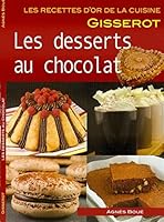 Les desserts au chocolat 2755801603 Book Cover