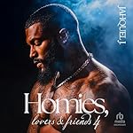 Cover of Homies, Lovers and Friends 4: A Brooklyn Love Story