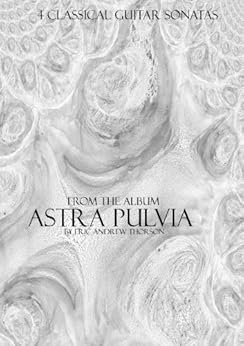 4 Classical Guitar Sonatas from the album Astra Pulvia by [Eric Thorson, Yukari  Nagai]